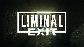 Liminal Exit - Full Gameplay | RTX 2060 - No Commentary