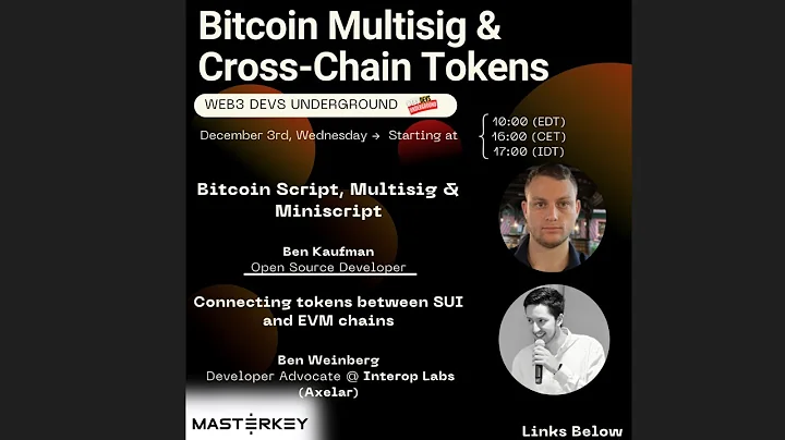 Online Webinar #13: Bitcoin Multisig & Cross-Chain Tokens