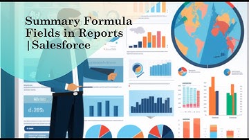 Session 7: Summary Formula Fields in Reports | Salesforce Reports and Dashboards #admin #salesforce