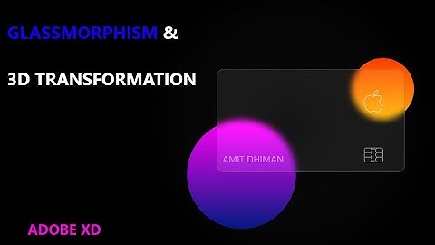 GlassMorphism & 3D Transformation in #Adobe_Xd Tutorial(#Adobe_Xd, #UI/UX DESIGN) (#Auto_Animate).