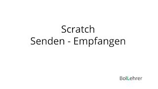 Scratch Senden Empfangen