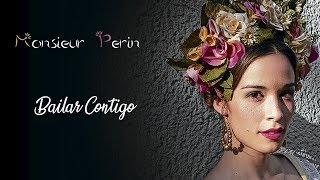 Bailar Contigo - Monsieur Periné (Lyrics)