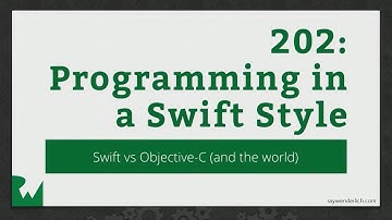 Programming in a Swift Style: Swift vs. Objective-C - 2016 RWDevCon Session - raywenderlich.com