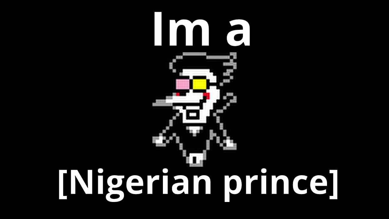 Nigerian Prince Spamton the 1st