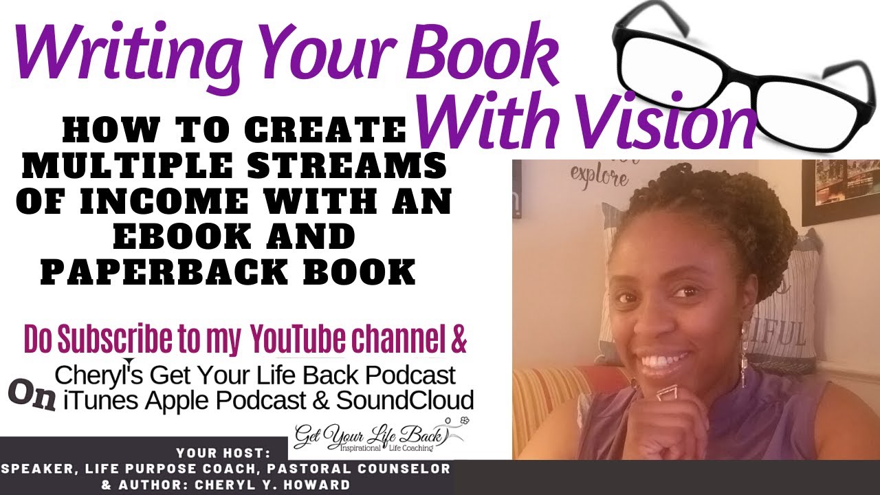 Writing A Book With Vision| How to Monetize Your Book| Multiple Streams of Income
