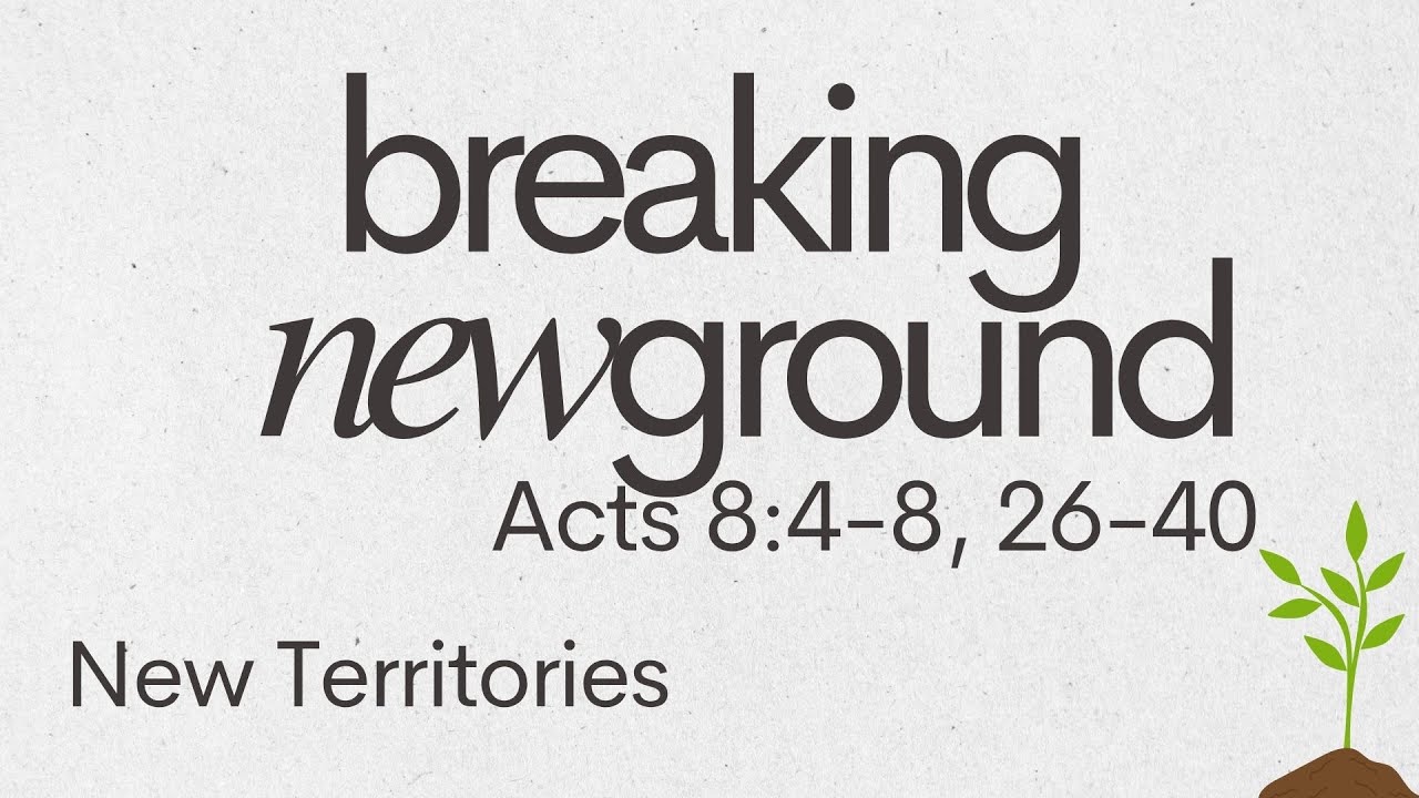 Breaking New Ground | New Territories | August 10, 2025