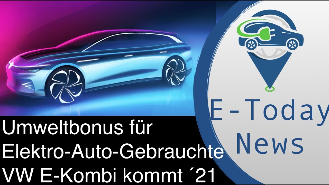 Umweltbonus Fur Gebrauchte E Autos I E Auto Kombi Von Vw Kommt 21 Brennstoffzelle Methanol Wasser Youtube