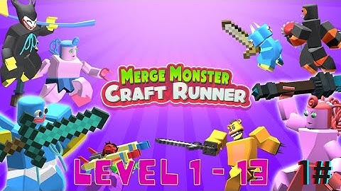 Merge Monster craft runner level 1-13 #mergegames @summoner86