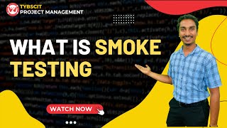 Smoke testing | What is smoke testing in project management ?