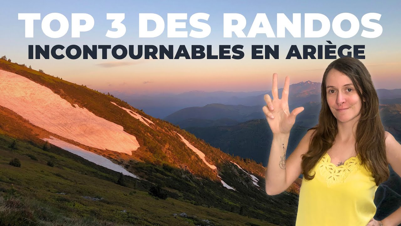 ARIÈGE : préparez-vous pour les MEILLEURS RANDONNÉES