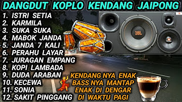 DANGDUT KOPLO KENDANG JAIPONG - KENDANG NYA MANTAP PALING ENAK DI WAKTU PAGI @RagilPongdut