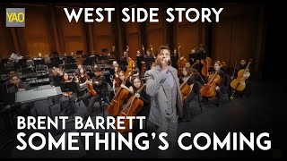 Bernstein/Sondheim:: Something&#39;s Coming from West Side Story (Brent Barrett and Keith Thompson)