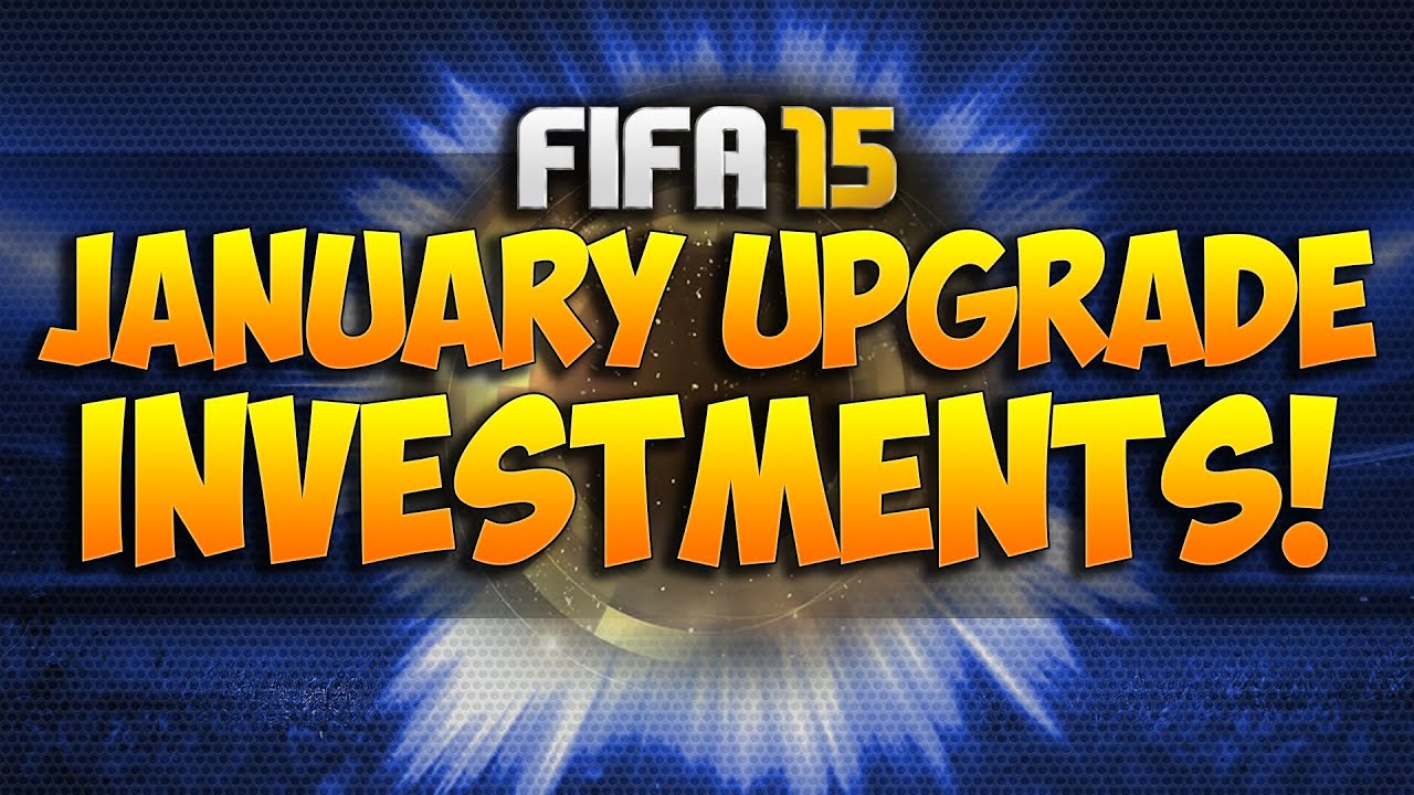 FIFA 15 | JANUARY UPGRADES INVESTMENTS #2 | FIFA 15 TRADING TIP