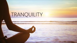 EXPERIENCE TRANQUILITY.