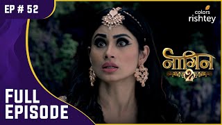 Shivangi ने Nidhi को मारा | Naagin S2 | नागिन S2 | Full Episode | Ep. 52