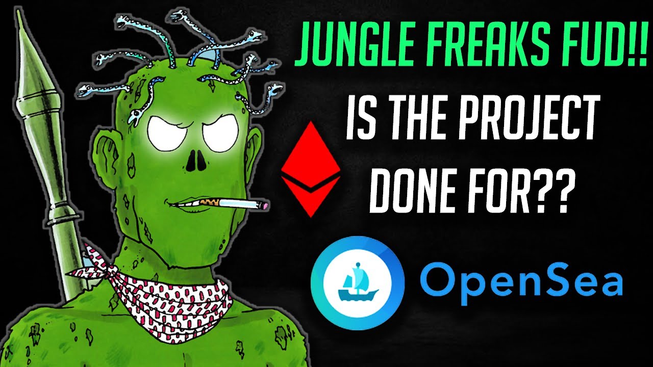 Jungle Freaks Will Survive- As The Villains of The NFT Space IMO! Embrace  The New Role!! - YouTube