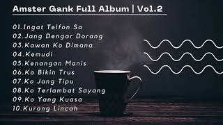 Amster Gank Full Album | Vol.2