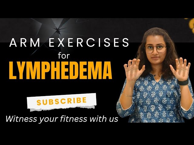 Arm exercises for Lymphedema | Arogya physiotips