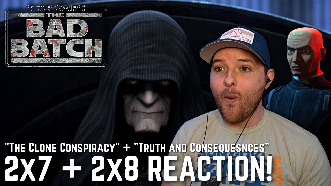 Star Wars: The Bad Batch 2x7 + 2x8 Reaction! - "The Clone Conspiracy" + "Truth and Consequences"