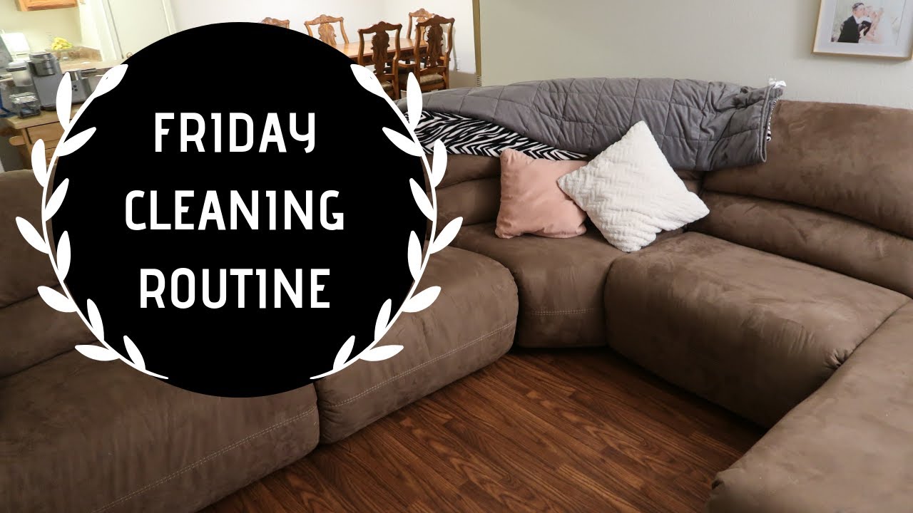 CLEAN WITH ME FRIDAY CLEANING ROUTINE EXTREM CLEANING MOTIVATION