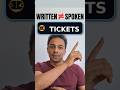 Written ≠ Spoken English (Ticket Language in Tech)