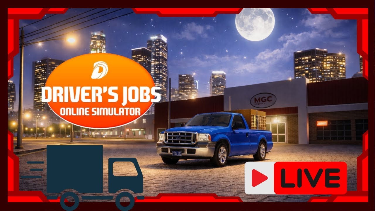 🔴LIVE ON🔴 DRIVERS JOBS ONLINE SIMULATOR ESPECIAL 200 INSCRITOS