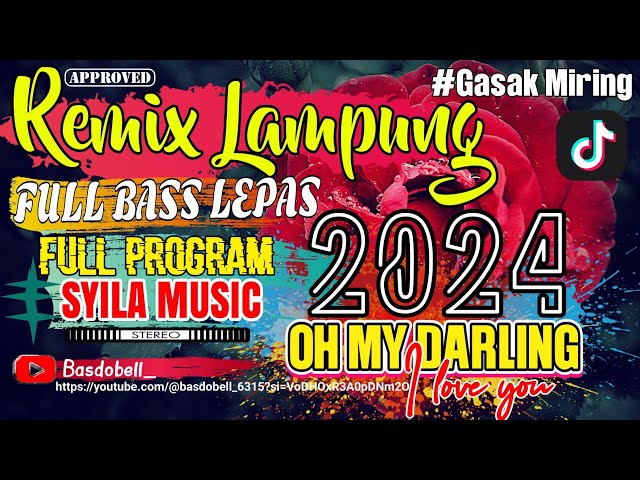 FULL TERBARU ALA SYILA MUSIC 2024 !! REMIX LAMPUNG OH CINTAKU SAYANGKU VIRAL TIK TOK OH MY DARLING I class=