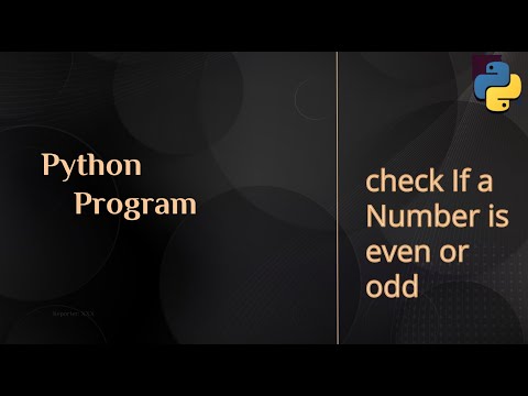 PYTHON PROGRAM || Check If a Number is Odd or Even.