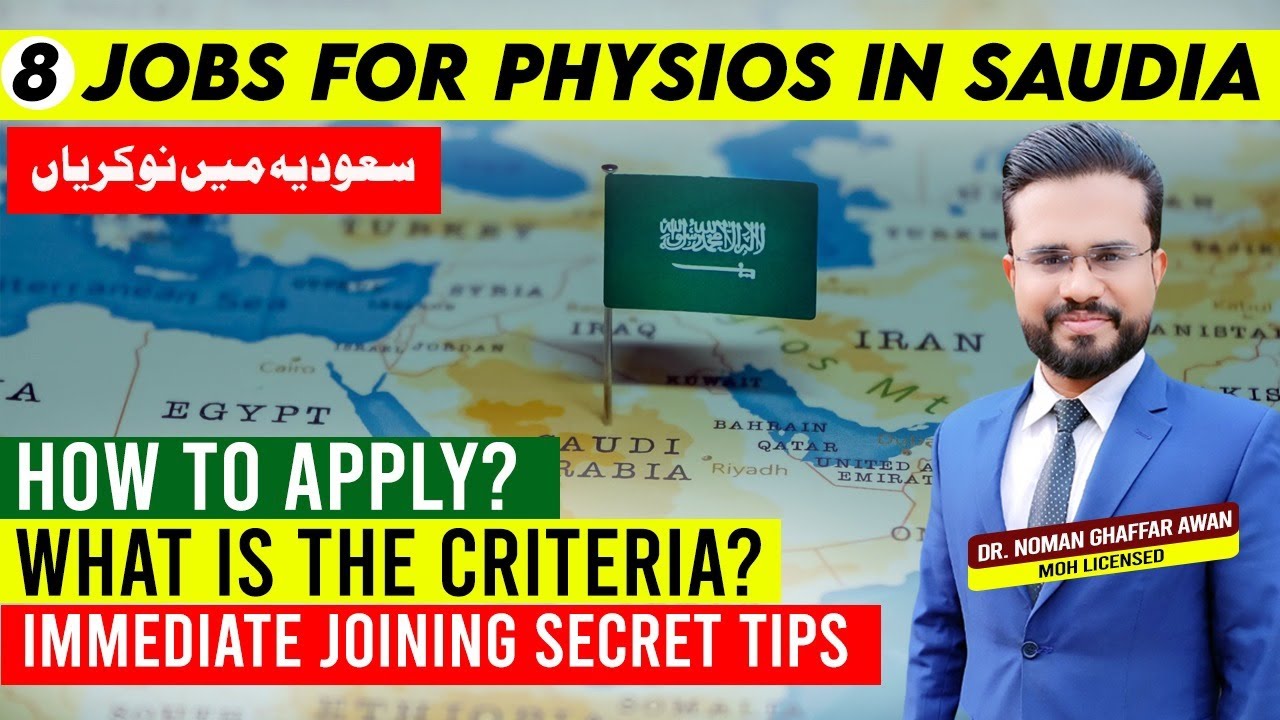 Physiotherapy Jobs in Saudia | Licensing, Criteria, CV & Immigration Tips | SCFHS | Dr. Noman Awan