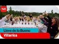 Lleve de lo bueno | E10: Villarrica | Buenos días a todos