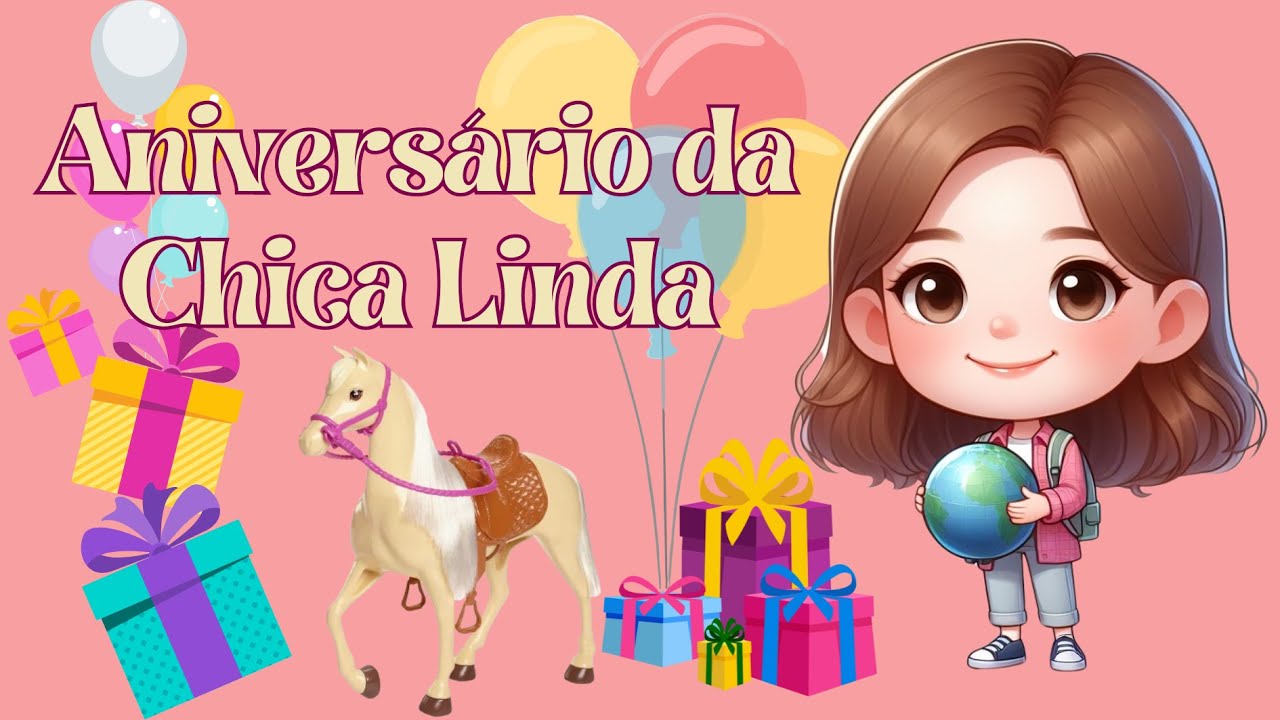 🎉 A Festa de Aniversário da Chica Linda com Ingrid! 🎂