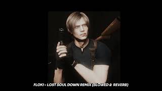 Floki - Lost Soul Remix (slowed & reverb)