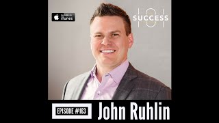 Success 101 Podcast--#163: John Ruhlin–Giftology: The Art of Incredible Gift Giving