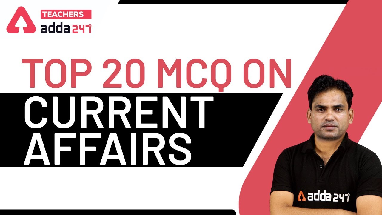 Top 20 MCQ On Current Affairs YouTube