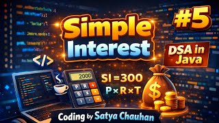 Simple Interest ll video-05 #simpleinterest #java #dsa #trending #javaprogram