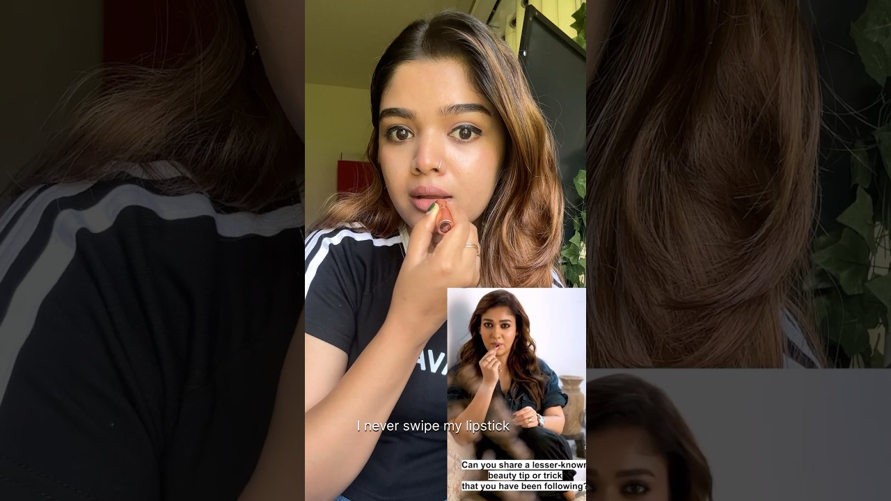 Nayanthara’s lipstick hack 💄💡