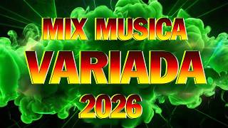 Download Lagu Mix Variado 2026 🎶 Canciones Variadas Del Verano 2026 - Musica De Todo Un Poco 2026 VERANO MP3