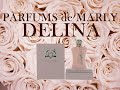 Delina, de Parfums de Marly. Reseña en español.