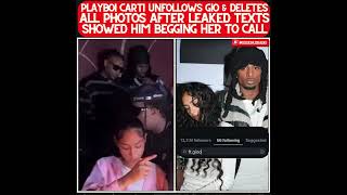 IT'S OVER! PLAYBOI CARTI UNFOLLOWS GIO &amp; REMOVES ALL TRACES AFTER MESSY TEXT LEAK DRAMA!