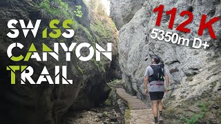 Swiss Canyon Ultra Trail 111k 2023 - AU BORD DE L'ABANDON ?!