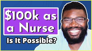 7 Ways to Make 6 Figures as a Nurse | Tips + Tricks To Earn $100K+ as a Nurse!