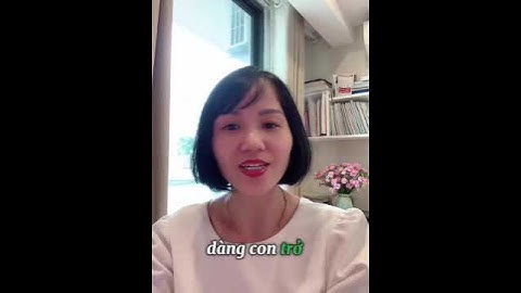 21 NGÀY CHA MẸ THÔNG THÁI DẠY CON BẰNG TIỀM THỨC. NGÀY 7: ĐỪNG VỘI SỬA CON HÃY ĐIỀU CHỈNH MÌNH TRƯỚC