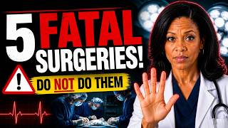 NEVER Agree to This: 5 Deadly Surgeries for Seniors