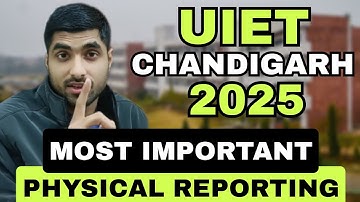 JAC Chd 😱 UIET Chandigarh 🎓 Physical Reporting Important Details 2025 🔥