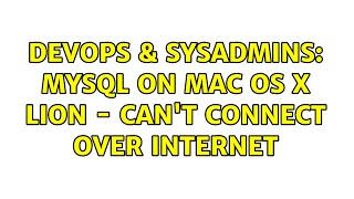 DevOps & SysAdmins: MySQL on Mac OS X Lion - can't connect over internet