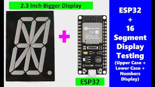 ESP32 2.3 Inch 16 Segment Display Testing | Common Anode Alphanumeric Display Tutorial | 16 Segment