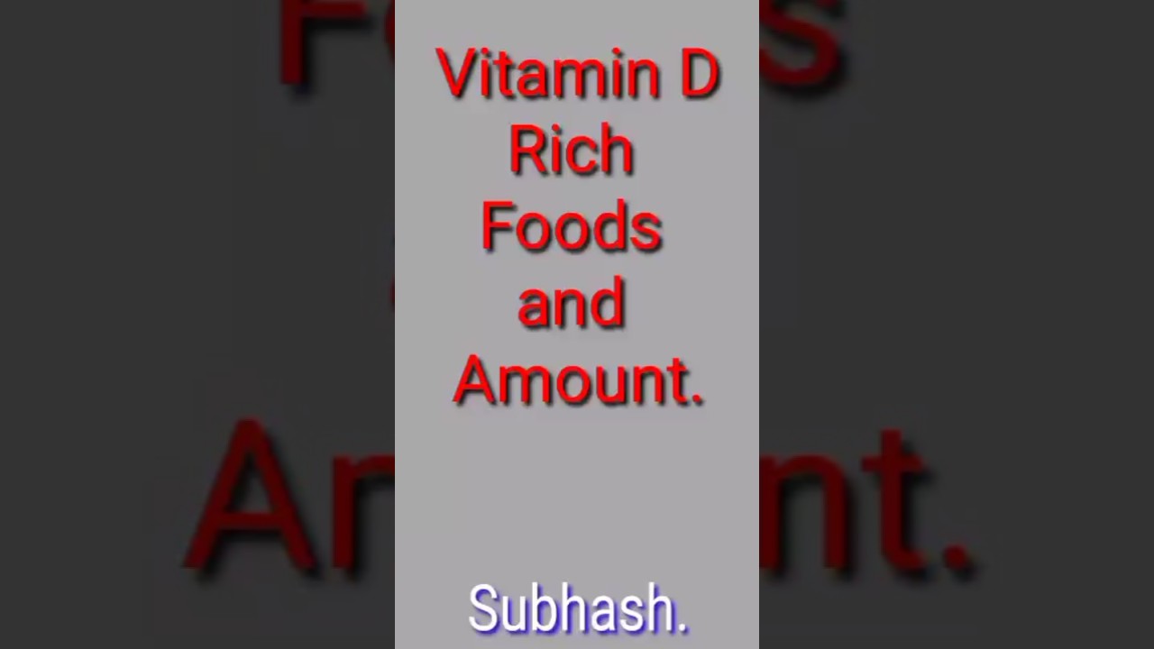 Vitamin D Rich Foods and Amount. 