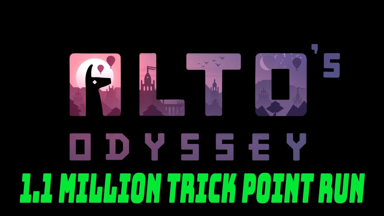 Alto's Odyssey 1.1 MILLION TRICK POINTS - LEVEL 60 - 67,746m TRAVELLED
