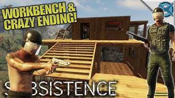 WORKBENCH & CRAZY ENDING! | Subsistence | Let