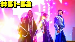 Peerless martial spirit episode 51 & 52 explained in hindi